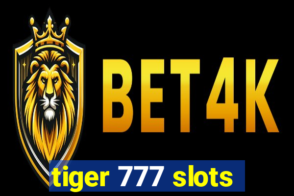 tiger 777 slots